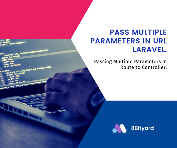 pass multiple parameters in url laravel