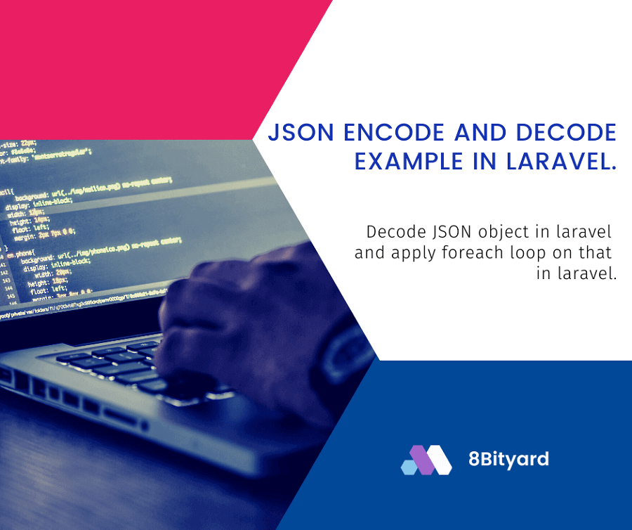 JSON encode and decode example in laravel
