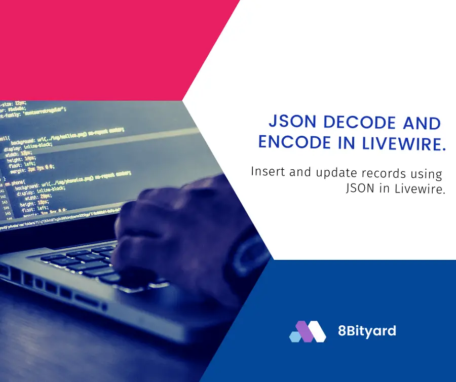 Json encode and decode in livewire application