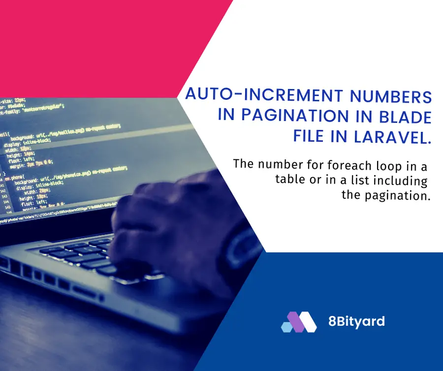 Auto-increment Numbers in Pagination in Blade File in Laravel