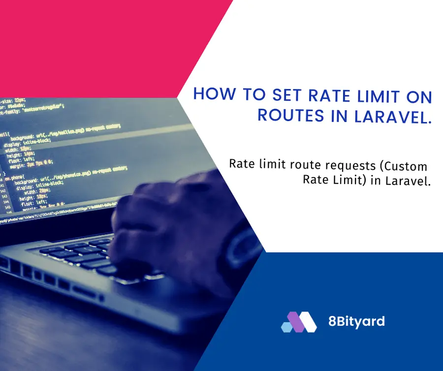 How To Set Rate Limit On Routes In Laravel